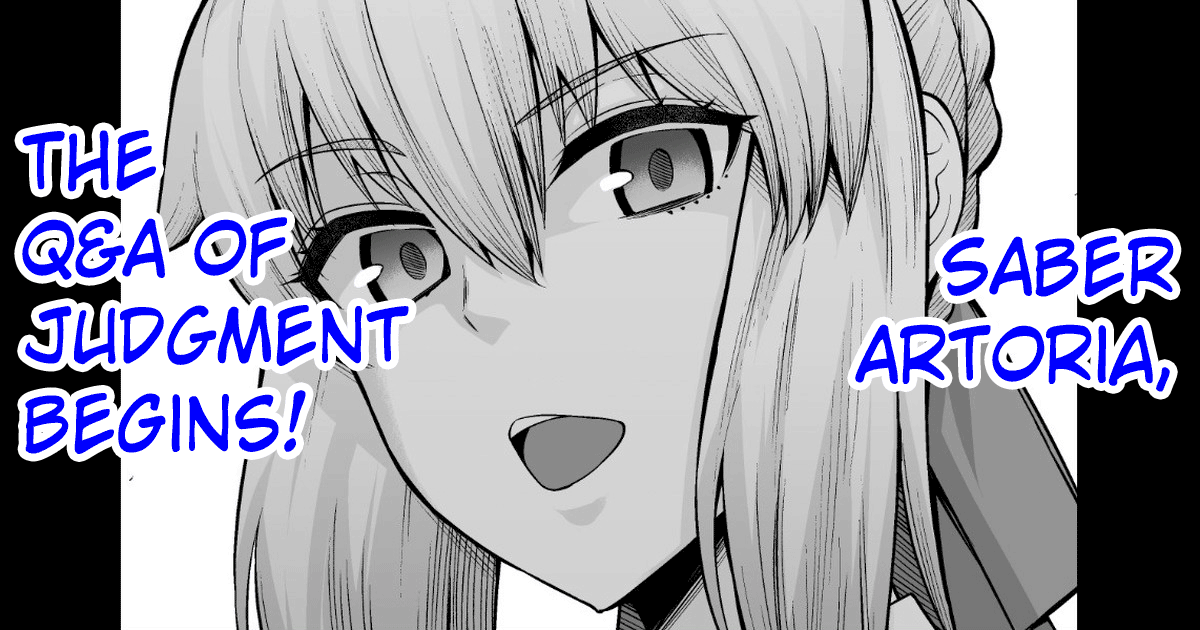 Artoria (Saber), Seihai Mondou Futatabi | Saber Artoria, The Q&A of Judgement Begins!