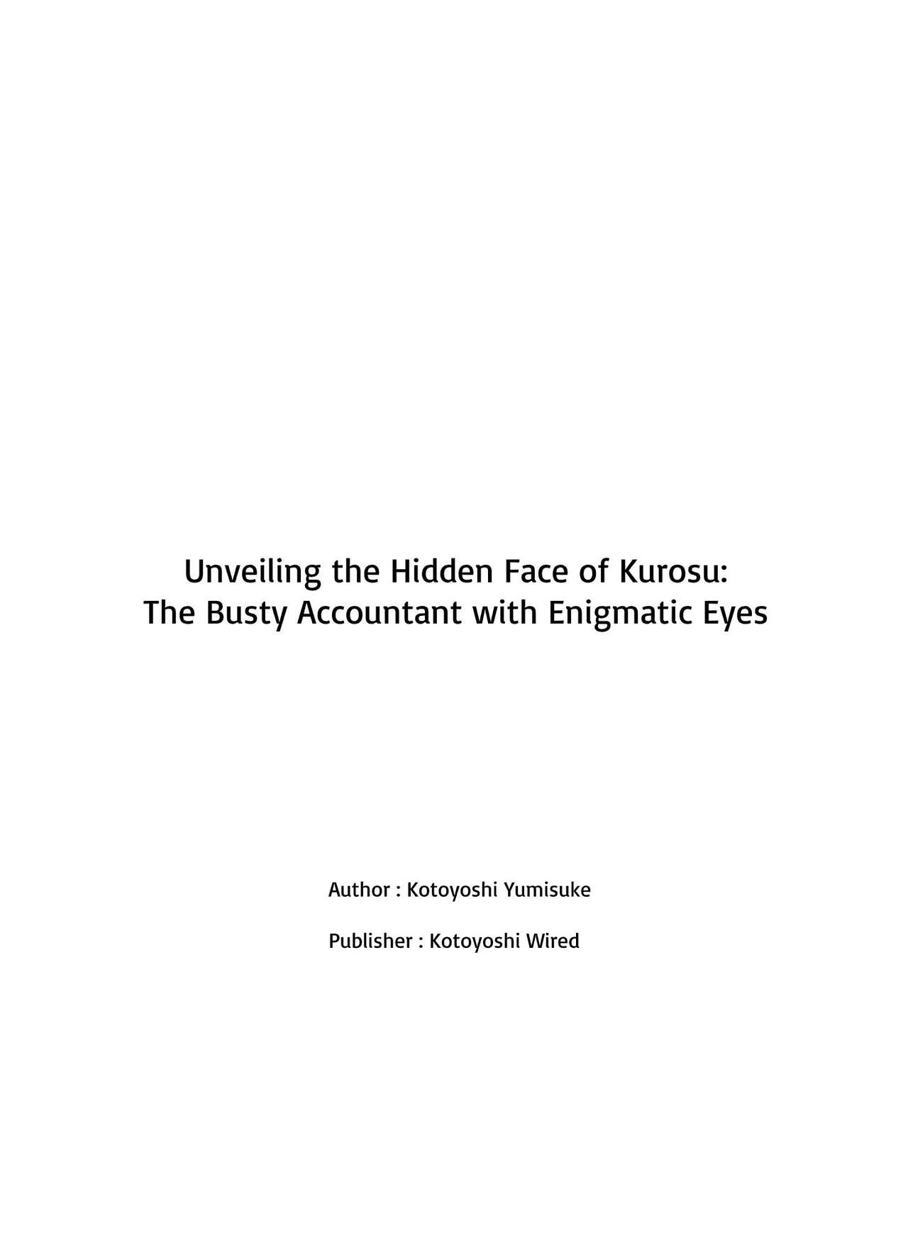 Keiri no Sanpakugan Kyonyuu Kurosuu-san no Sugao wa Dare mo Shiranai | No-one Has Seen That Busty Accountant's Unmasked Face