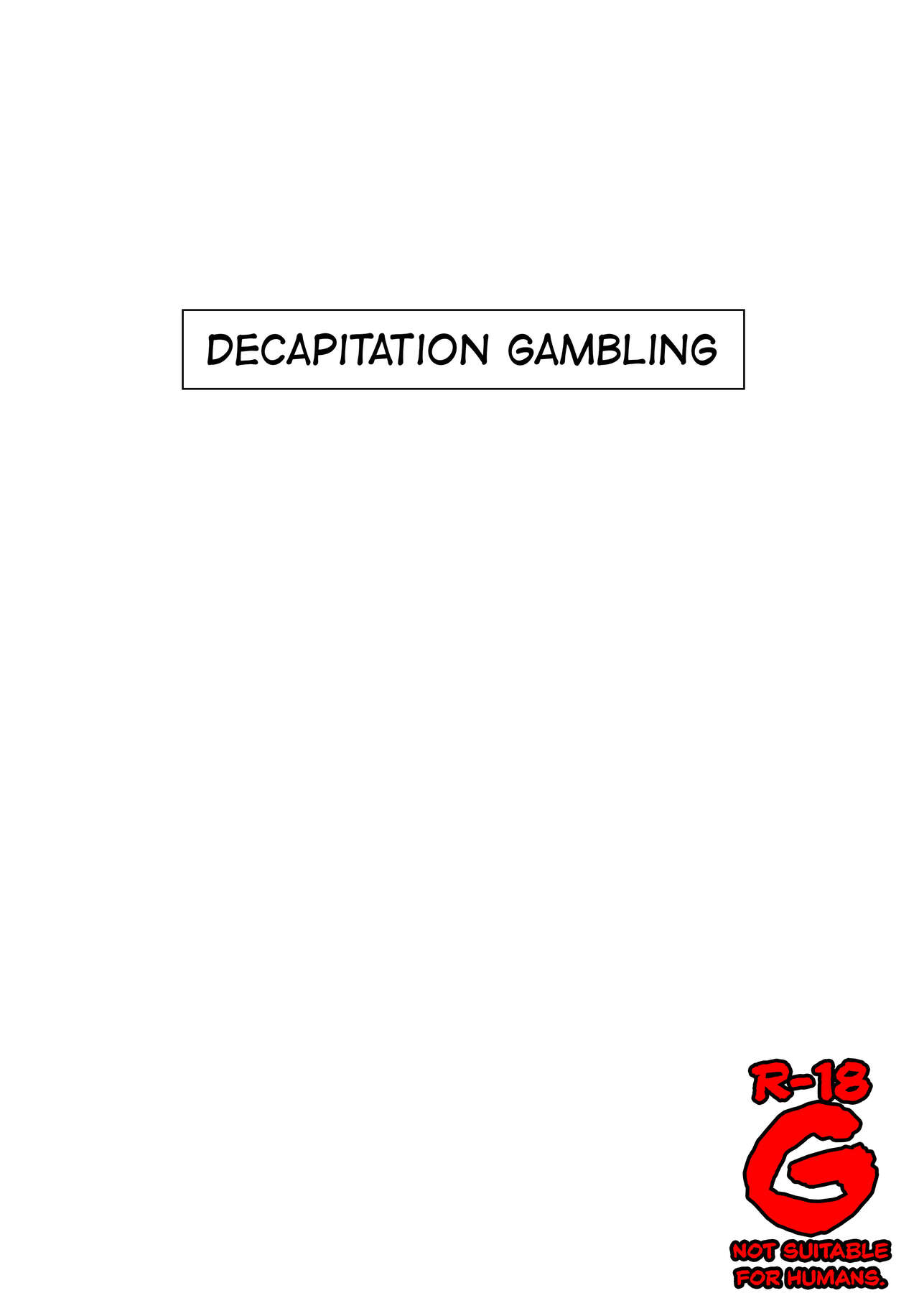 Decapitation Gambling (ENG) =CBS=