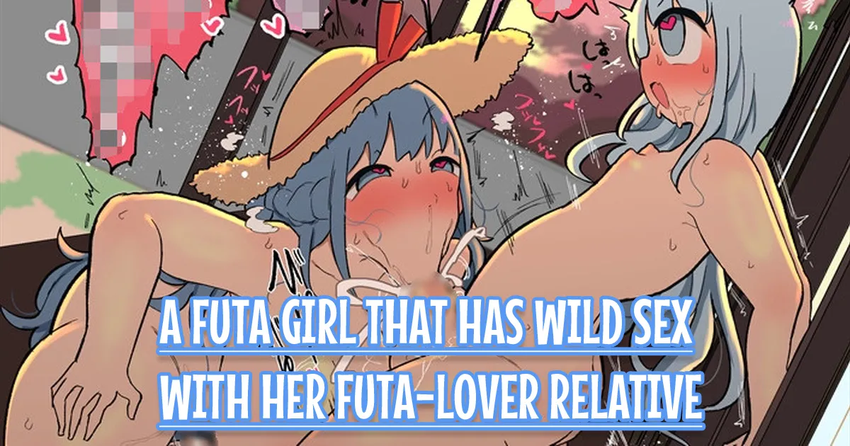Shinseki no Futanari-chan Daisuki Onee-san to Guchogucho Ecchi Futanari-chan
