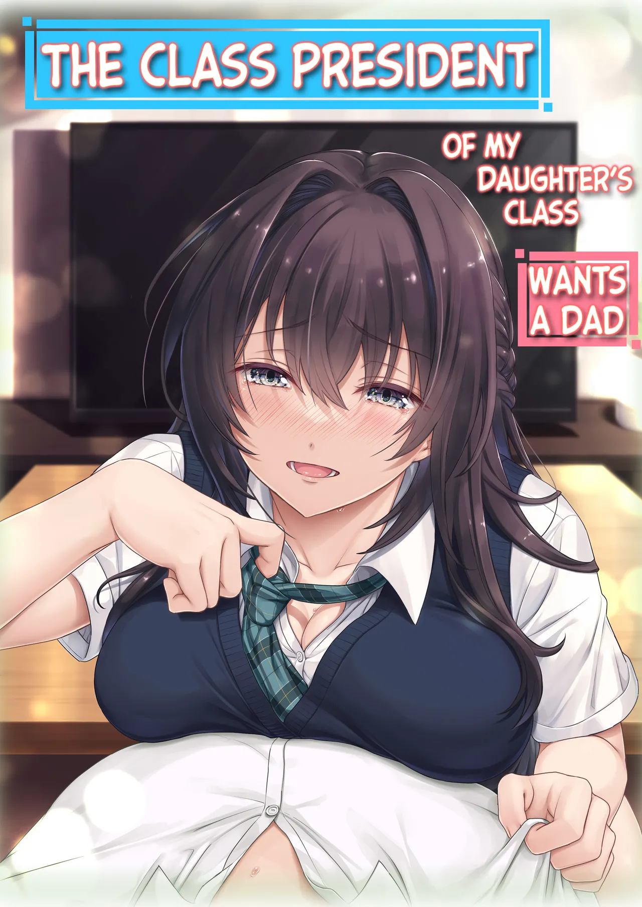 Musume no Class no Iinchou wa Papa ga Hoshii Rashii｜The Class President of My Daughter's Class Wants a Dad