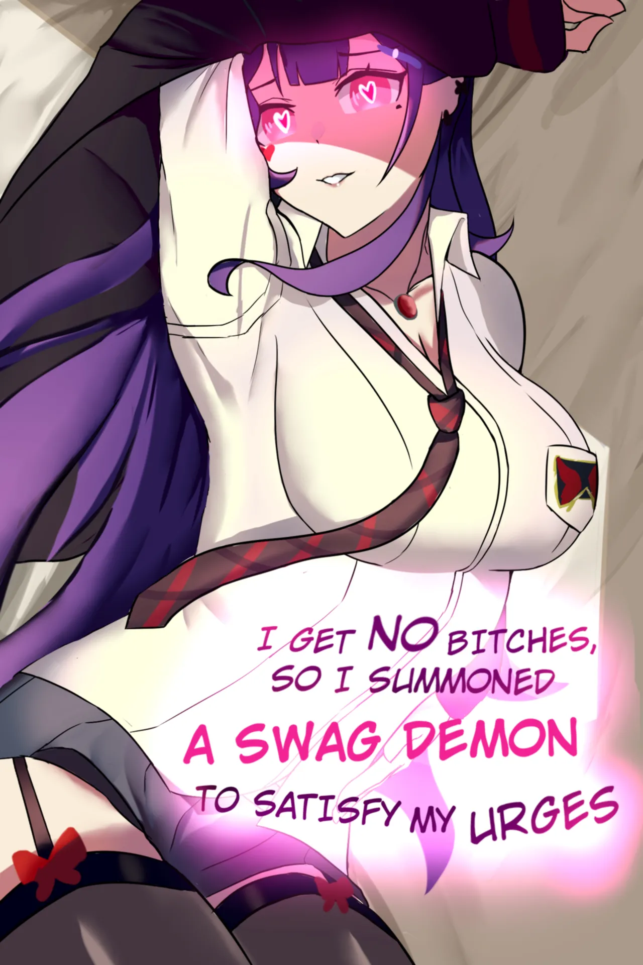 I Get No Bitches, So I Summoned a Swag Demon to Satisfy My Urges