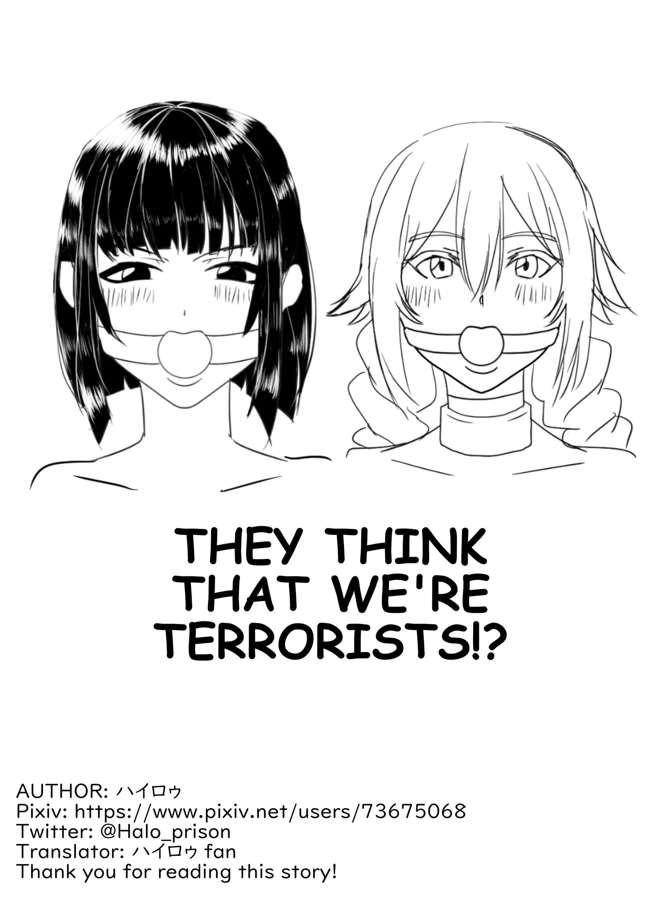 They Think That We're Terrorists!?