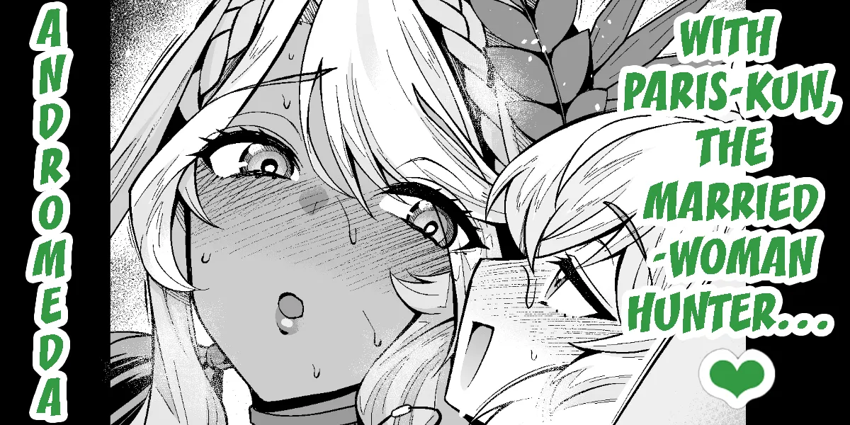 Andromeda with Paris-kun, the married-woman hunter...