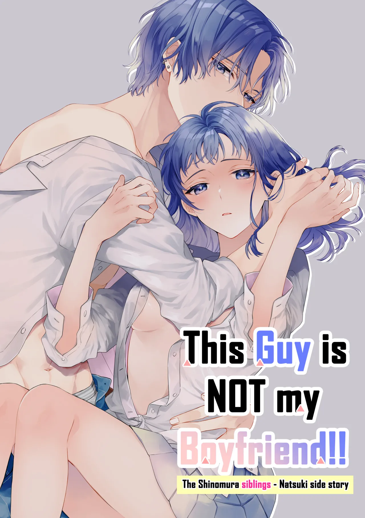Kono Hito Kareshi ja Arimasen!! (4) ~Shinomura Kyoudai no Mukashibanashi side Natsuki~ | This Guy is NOT my Boyfriend!! ~The Shinomura siblings: Natsuki side story~