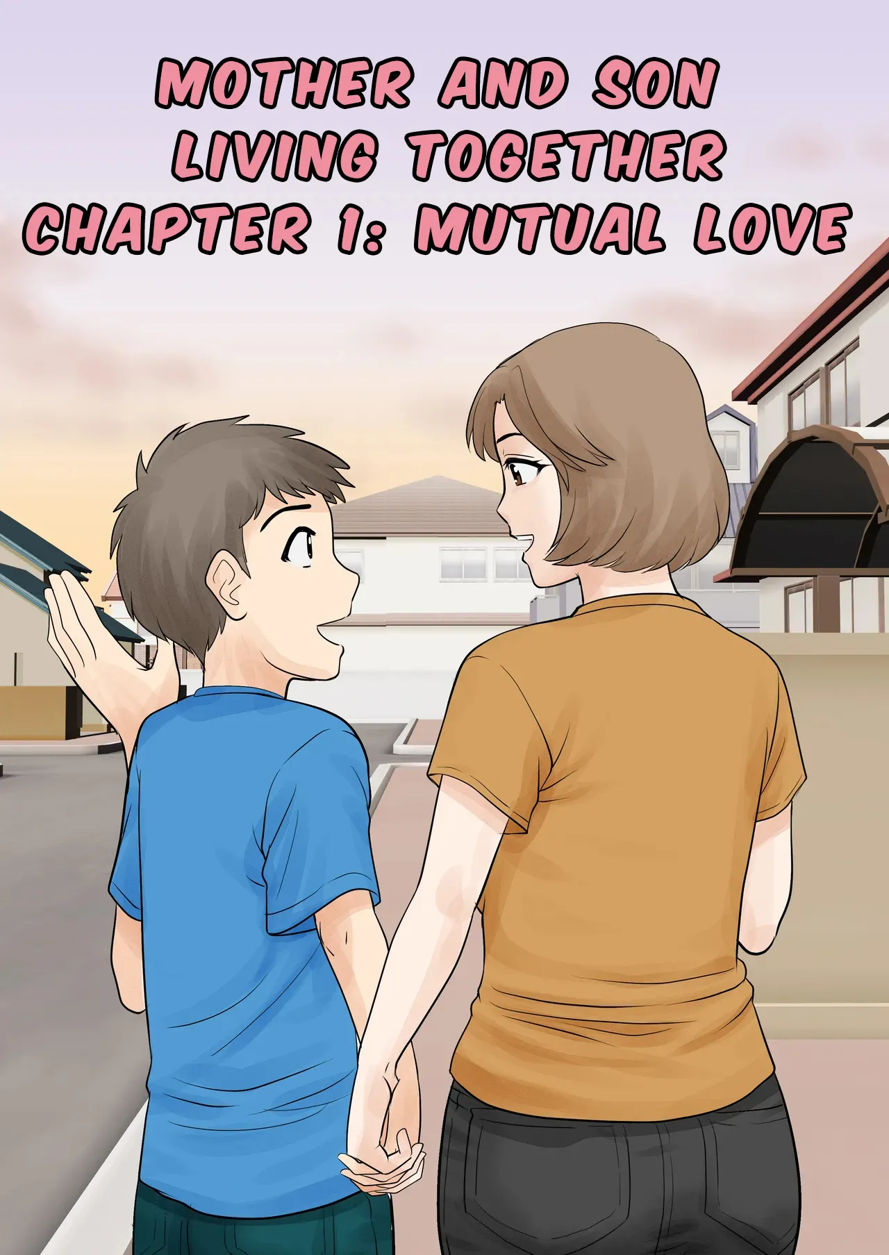 Mother and Child Living Together Chapter 1: Mutual Love