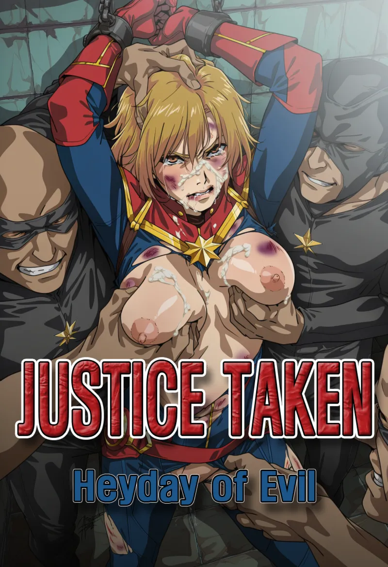 JUSTICE TAKEN ~ Heyday of Evil