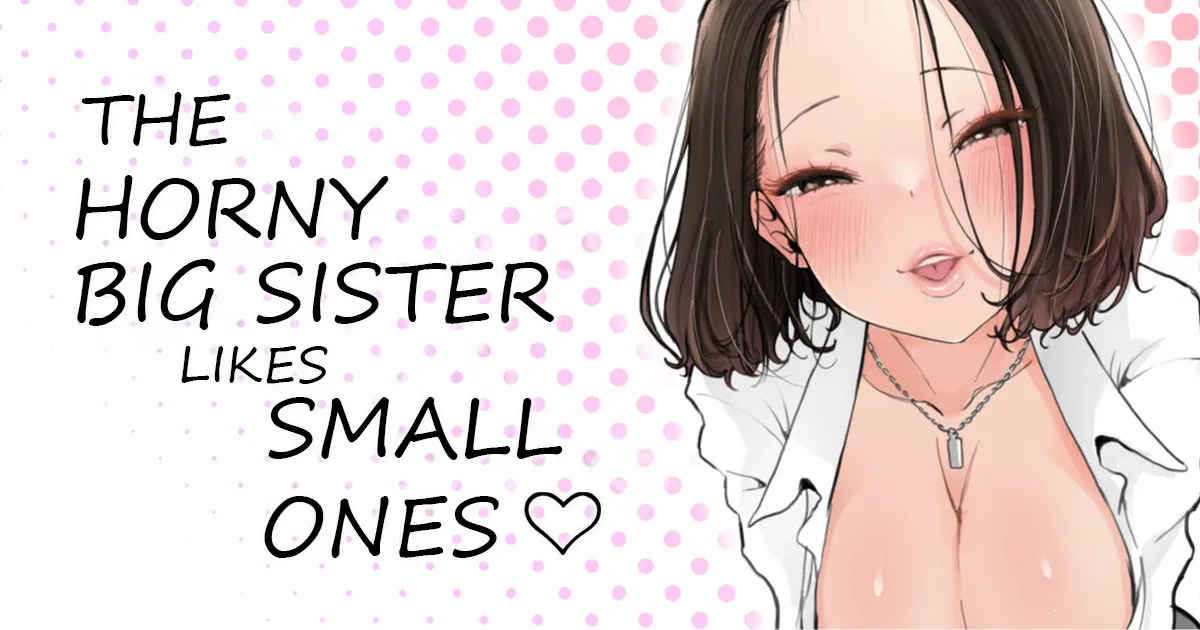 Muramura Onee-san wa Chiisai no ga Suki | The Horny Big Sister Likes Small Ones
