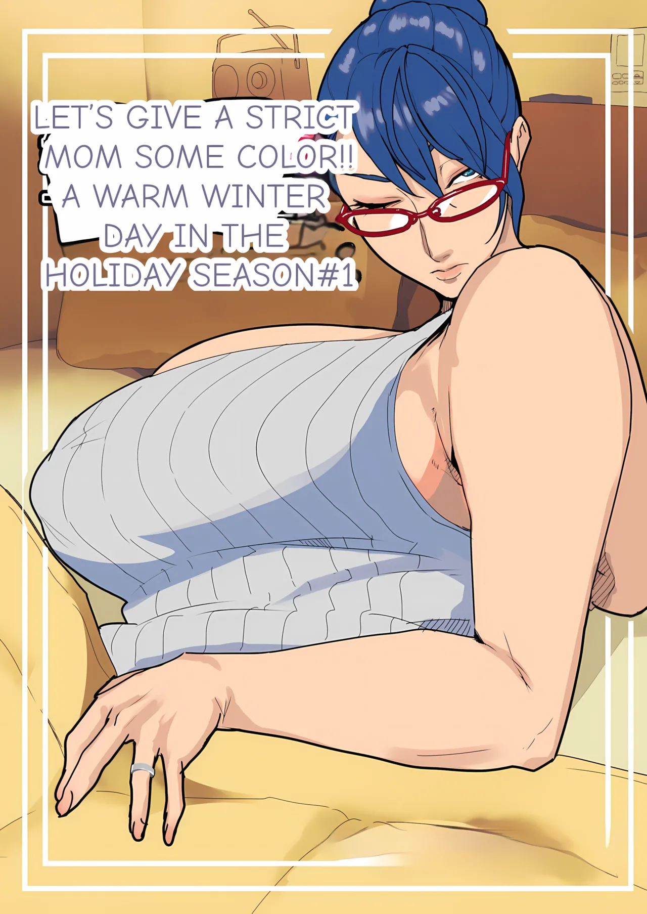 Let's give a Strict Mom some color!! ~~A warm winter in the holiday season