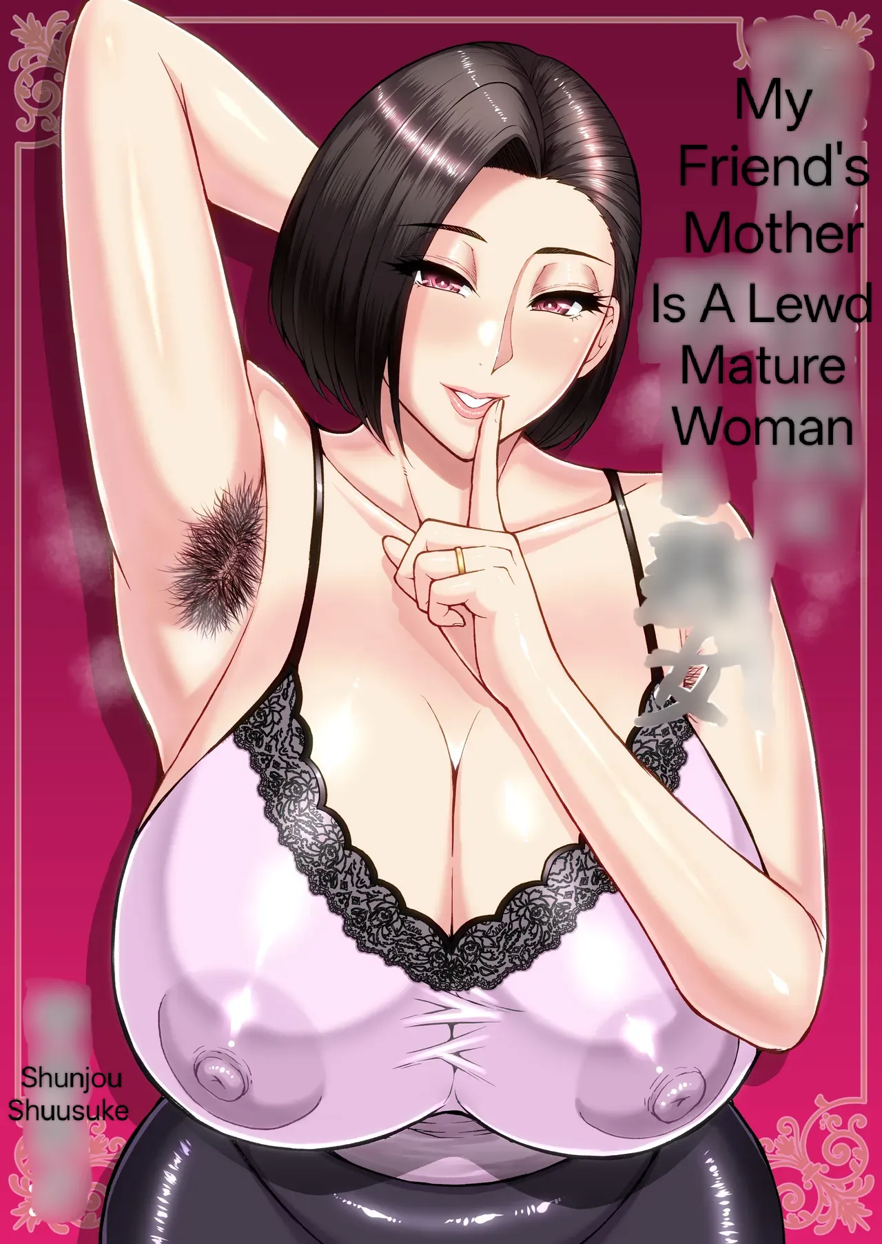 Tomodachi no Hahaoya wa Midarana Jukujo | My Friend's Mother Is A Lewd Mature Woman